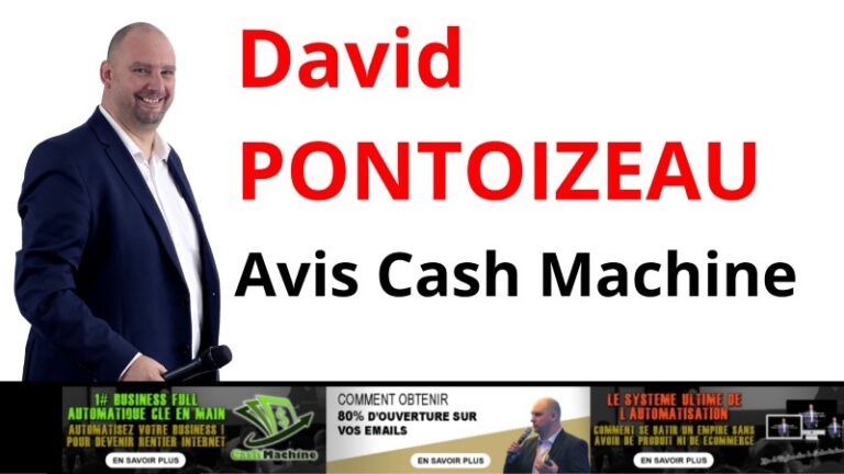 Avis Cash Machine : générer des revenus passifs grâce à ce système automatique de David Pontoizeau ?