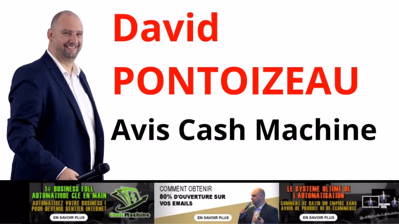 Avis Cash Machine V4.1 : générer des revenus passifs grâce à ce système automatique de David Pontoizeau ?