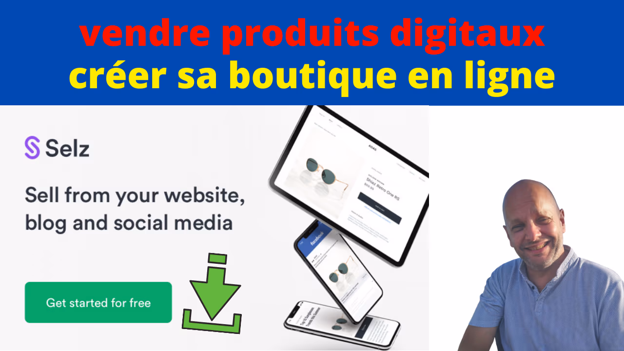 Comment vendre facilement ses produits numériques ?